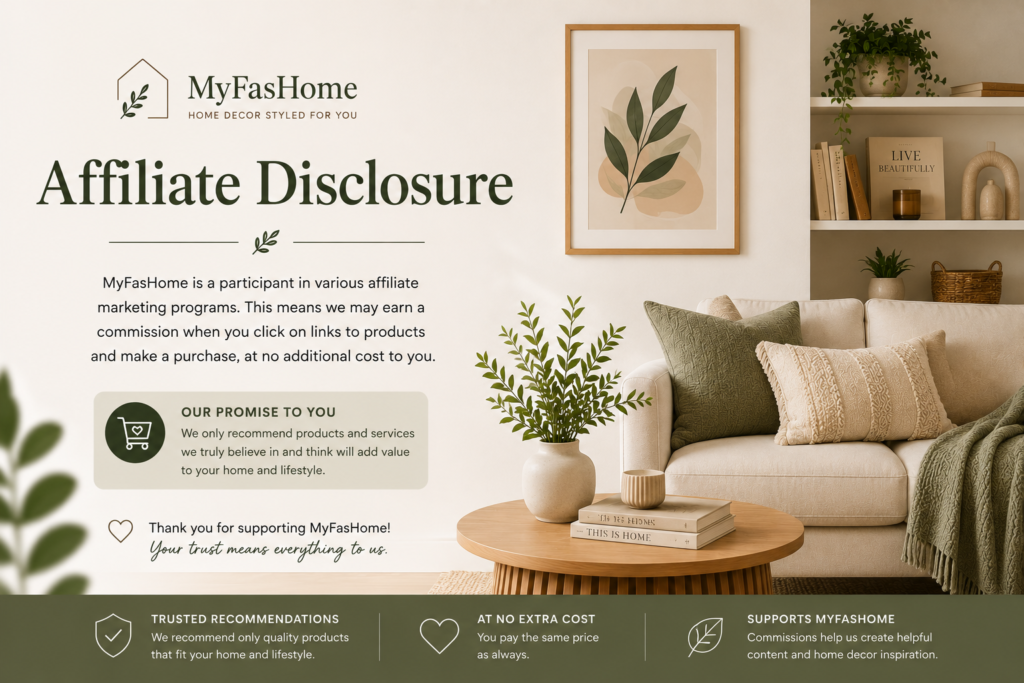 Affiliate Disclosure MyFasHome Affiliate Disclosure page banner with modern home decor living room design