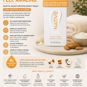Native Moisturizing Body Wash Shea Butter and Almond formula with naturally derived ingredients for soft and hydrated skin.